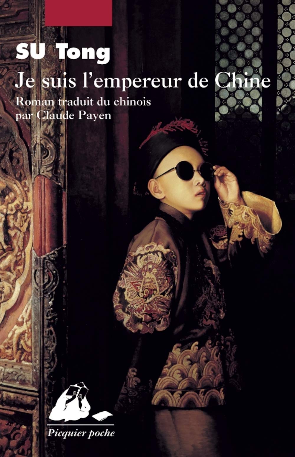 Je suis l'empereur de Chine 9782809700565