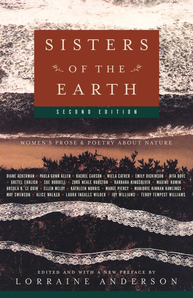 Sisters of the Earth: Women's Prose and Poetry About Nature 9781400033218