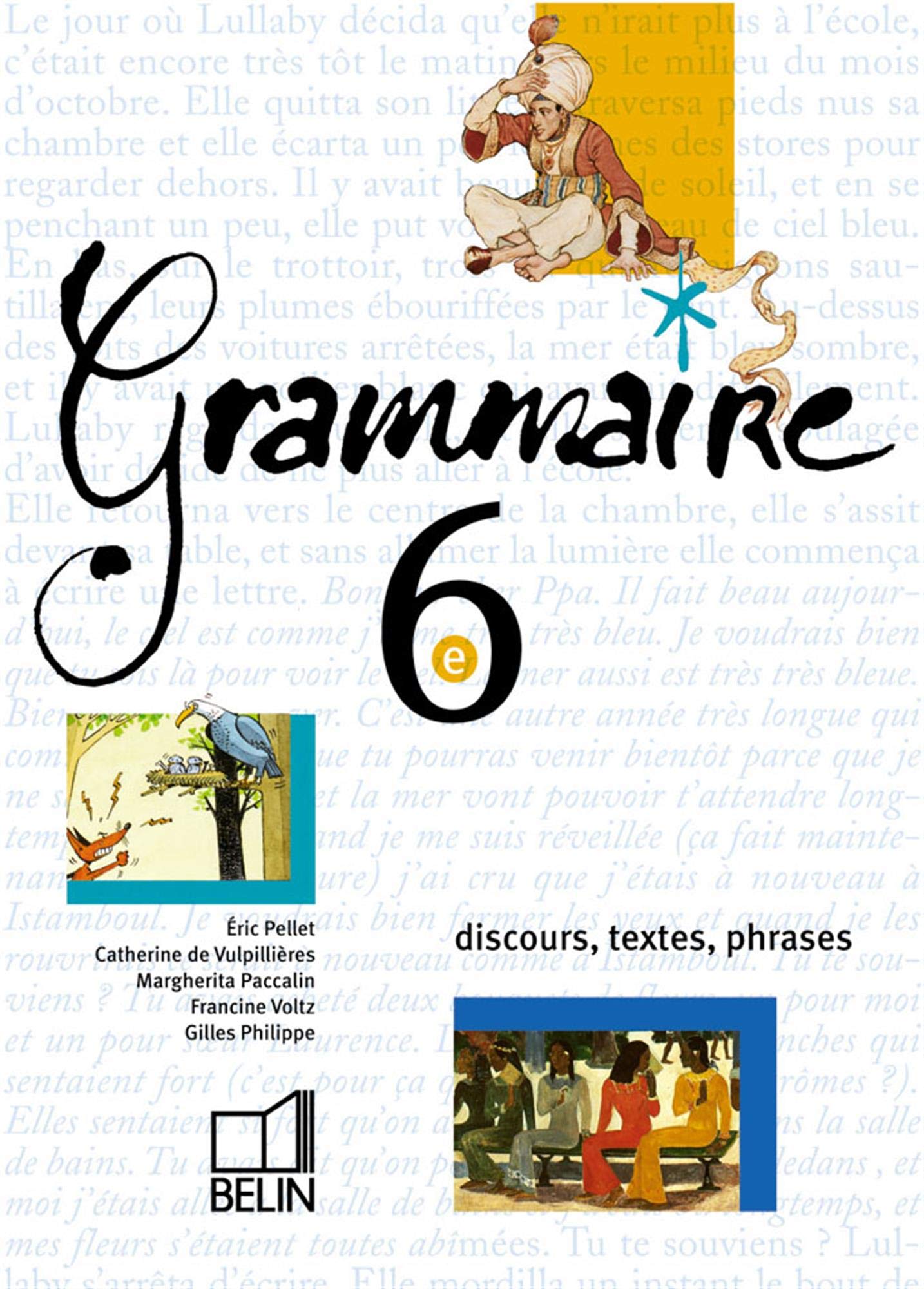 Grammaire, 6e : Discours, textes, phrases 9782701126739