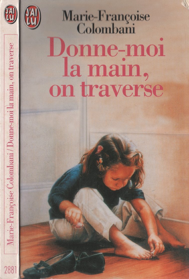 Donne-moi la main, on traverse 9782277228813
