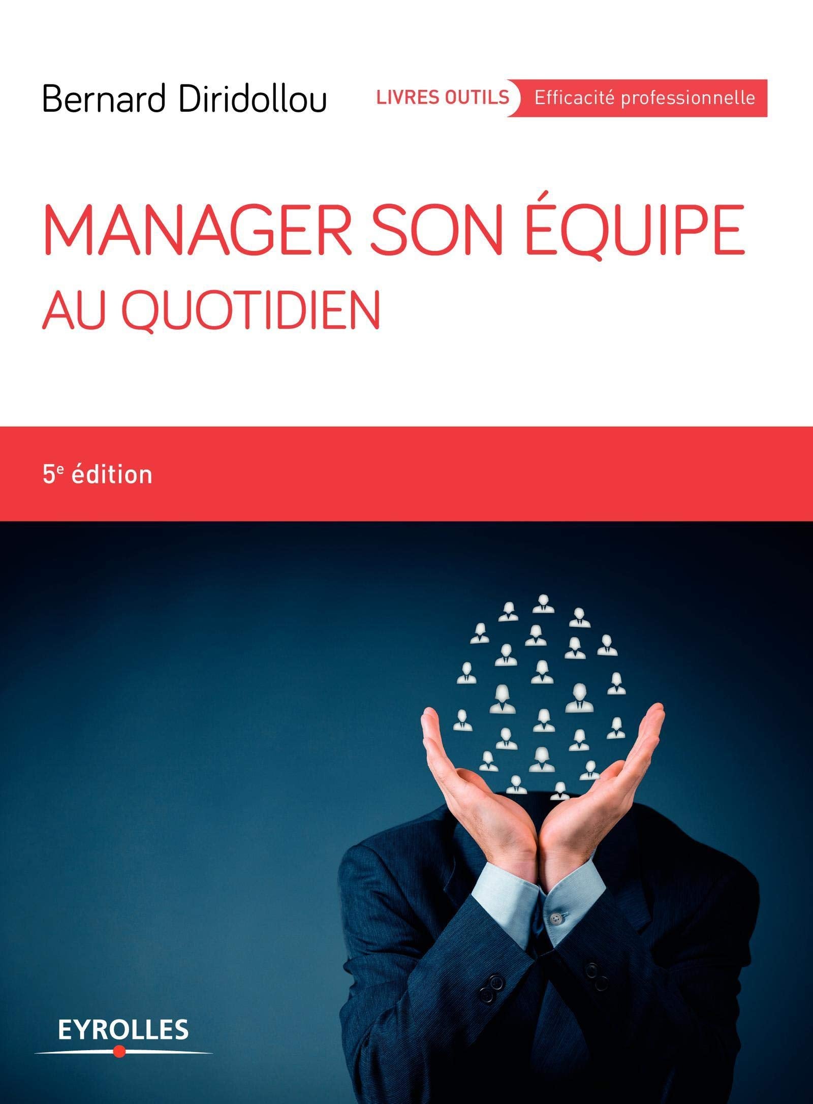 MANAGER SON EQUIPE AU QUOTIDIEN 9782212563498