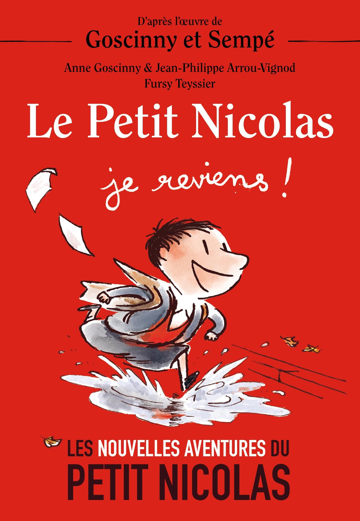 Le Petit Nicolas - Je reviens !: Les Nouvelles Aventures du Petit Nicolas 9782365901772