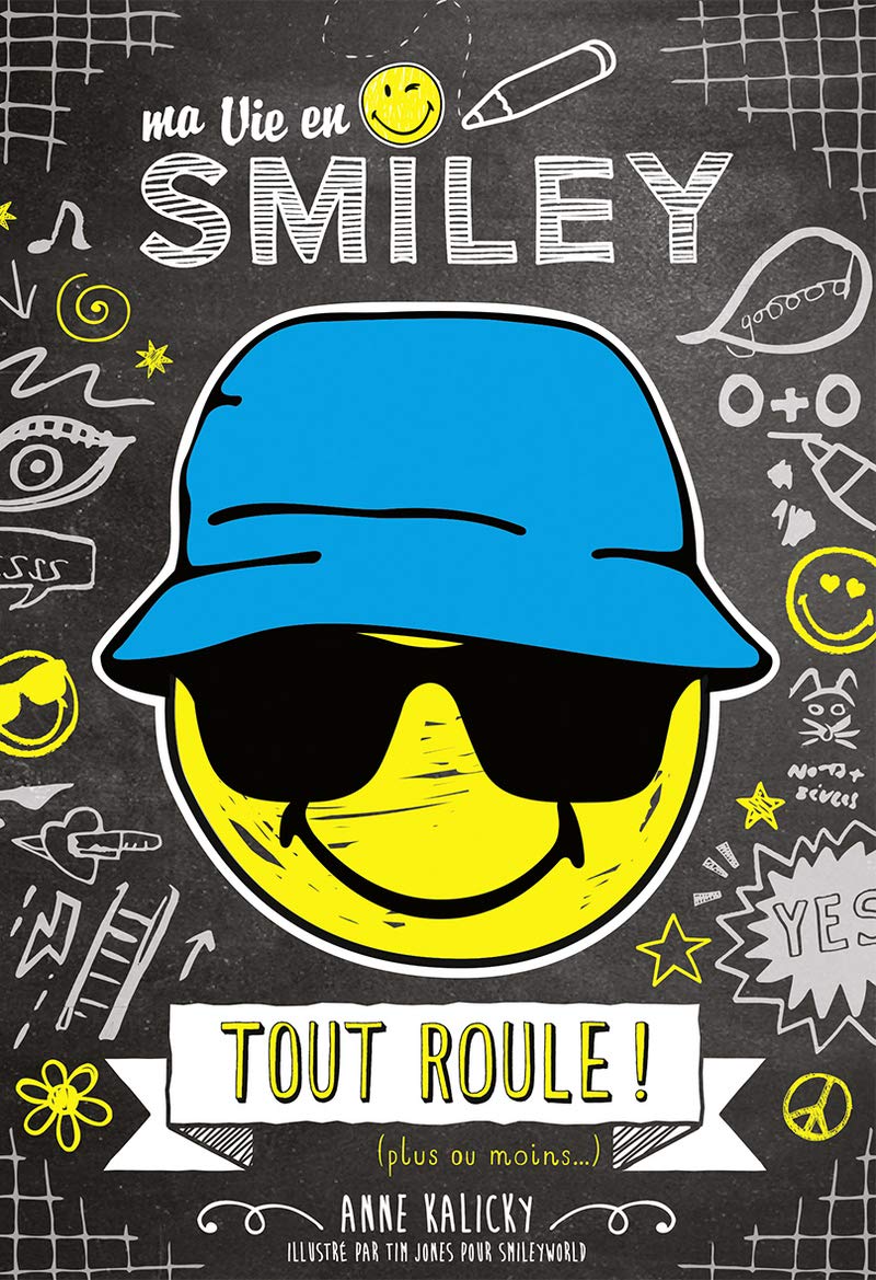 Ma Vie en Smiley - Tout roule ! (plus ou moins...) - Tome 5 - Lecture roman jeunesse - Dès 8 ans (5) 9782821209855