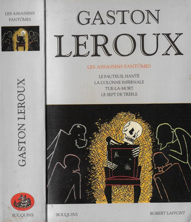 Oeuvres : Les assassins fantômes Le fauteuril hanté, La colonne infernale ,Tue la mort ,Le sept de trèfle 9782221075197