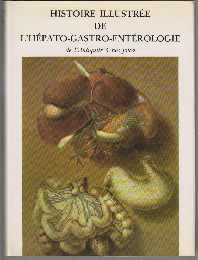 Histoire illustrée del'hepato-gastro 9782851280688