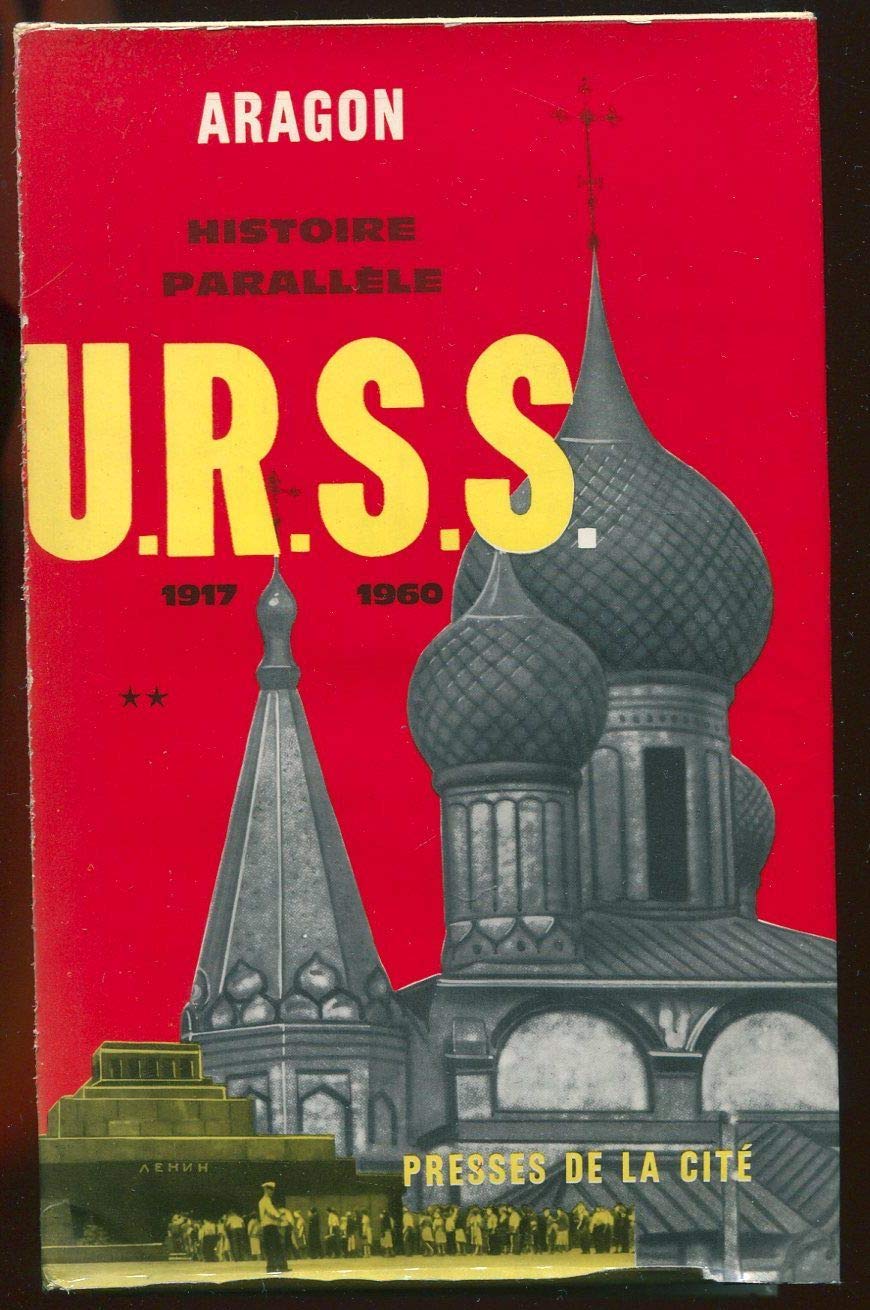 Histoire parallèle - U.R.S.S. 1917 - 1960 (tome 2)