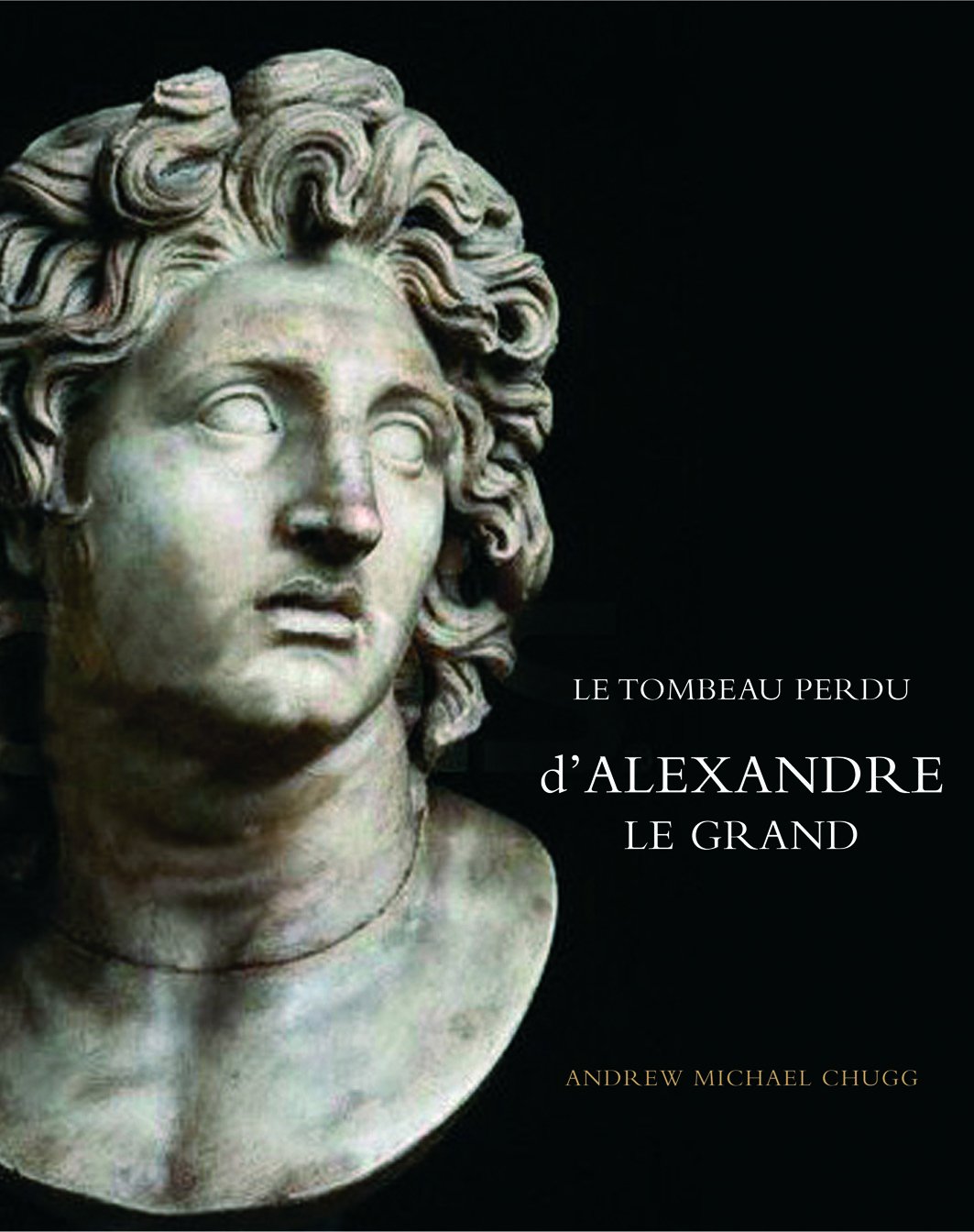 Alexandre Le Grand : Le Tombeau perdu 9781902699639