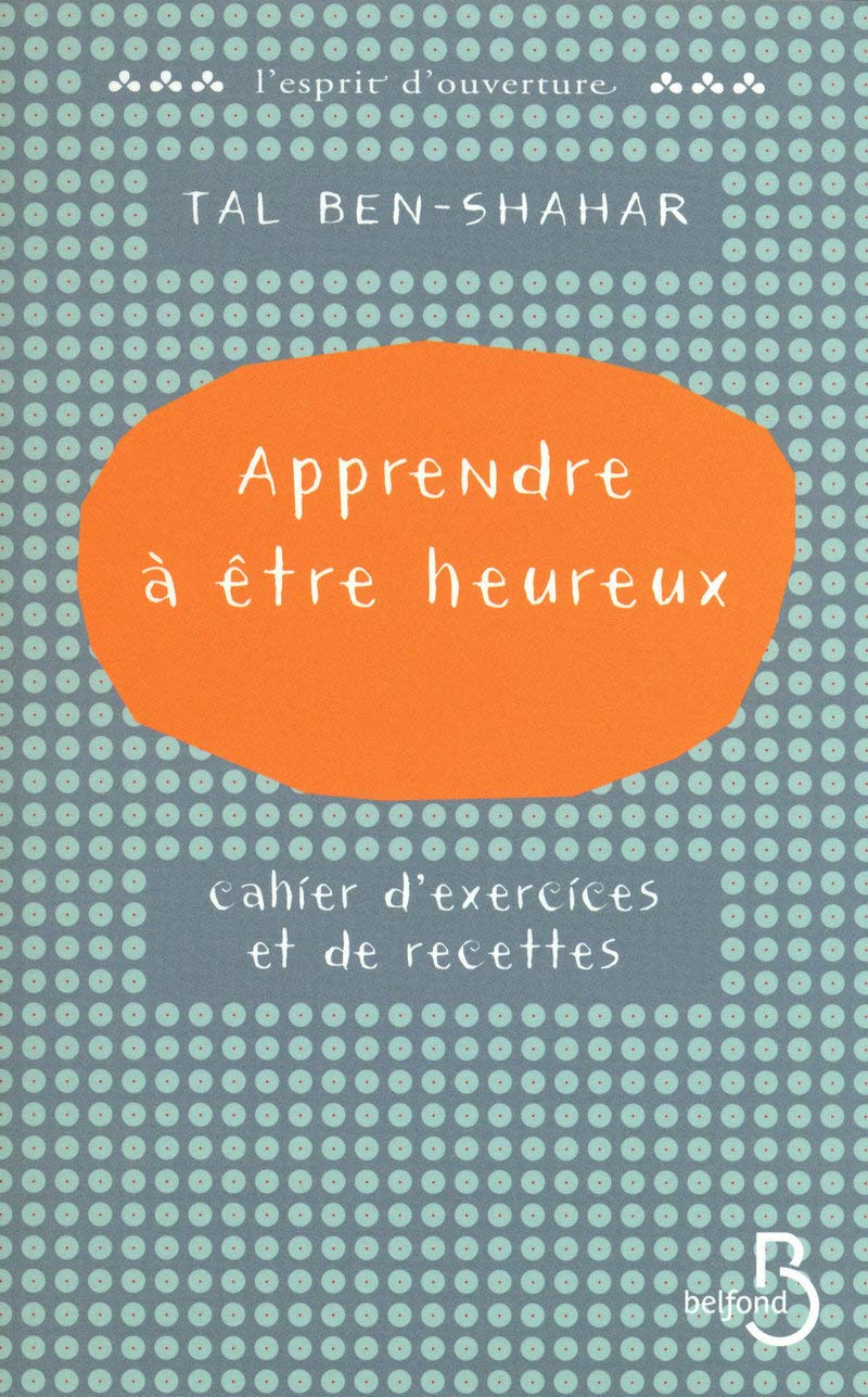 Apprendre à être heureux 9782714447180