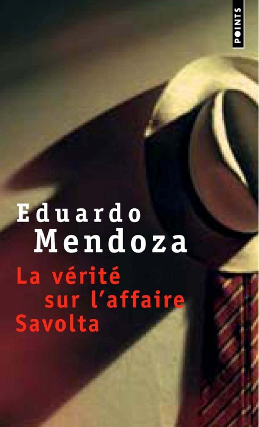 La vérité sur l'affaire Savolta 9782020334952