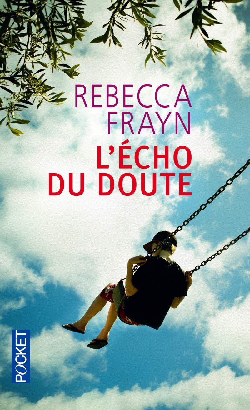 L'Echo du doute: Qui, mieux qu'une mère, est capable de reconnaître son enfant ? 9782266243926