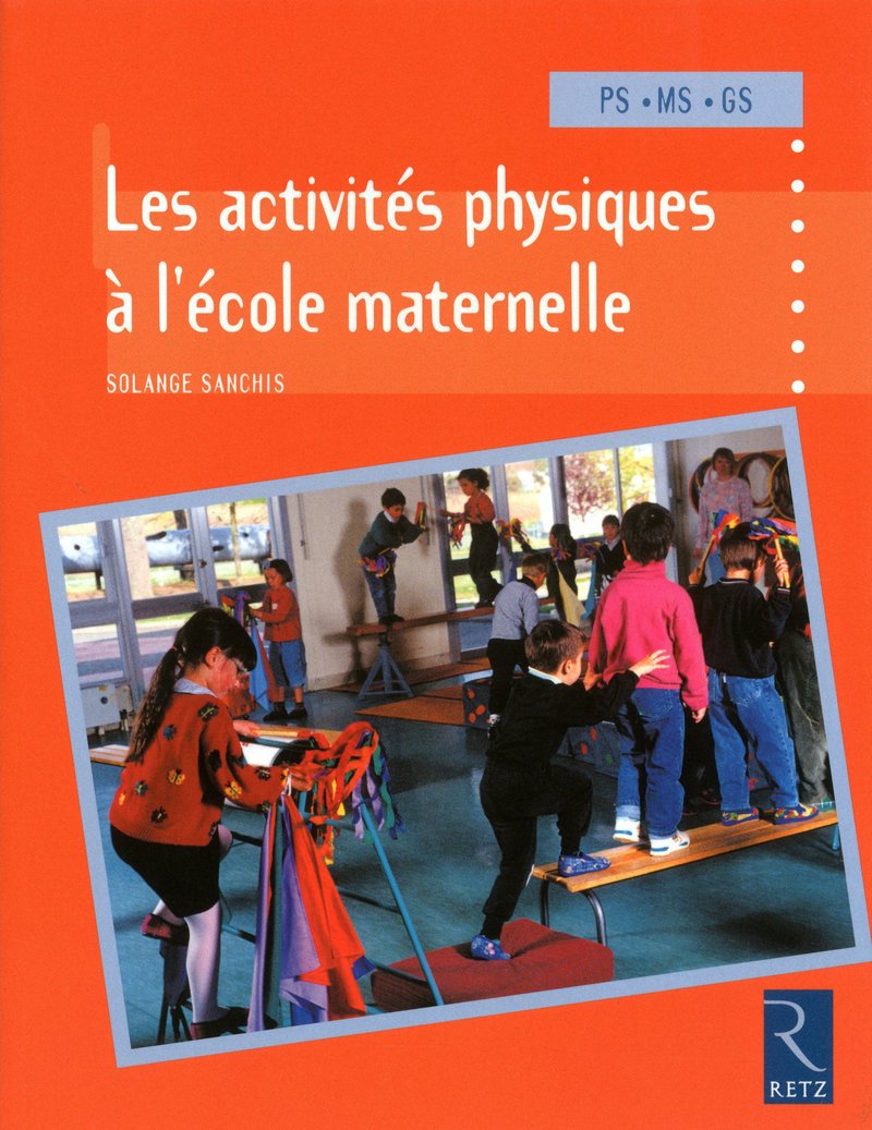 Les activités physiques à l'école maternelle 9782725629841