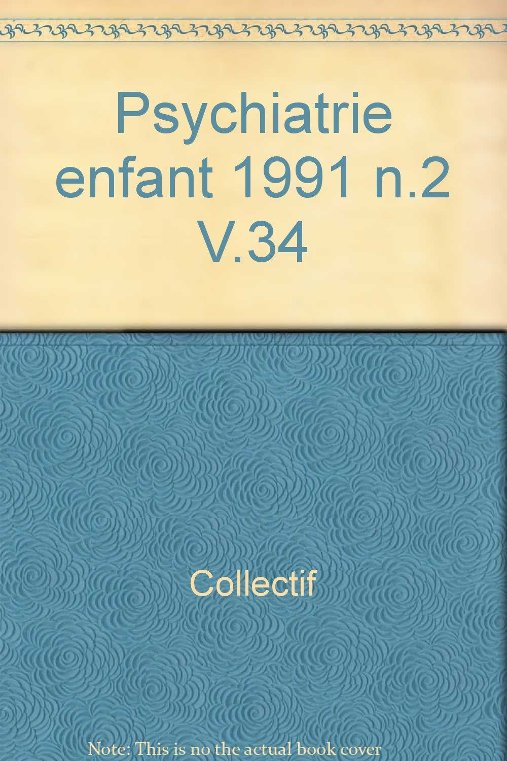 Psychiatrie enfant 1991 n.2 v.34: 2 9782130436690