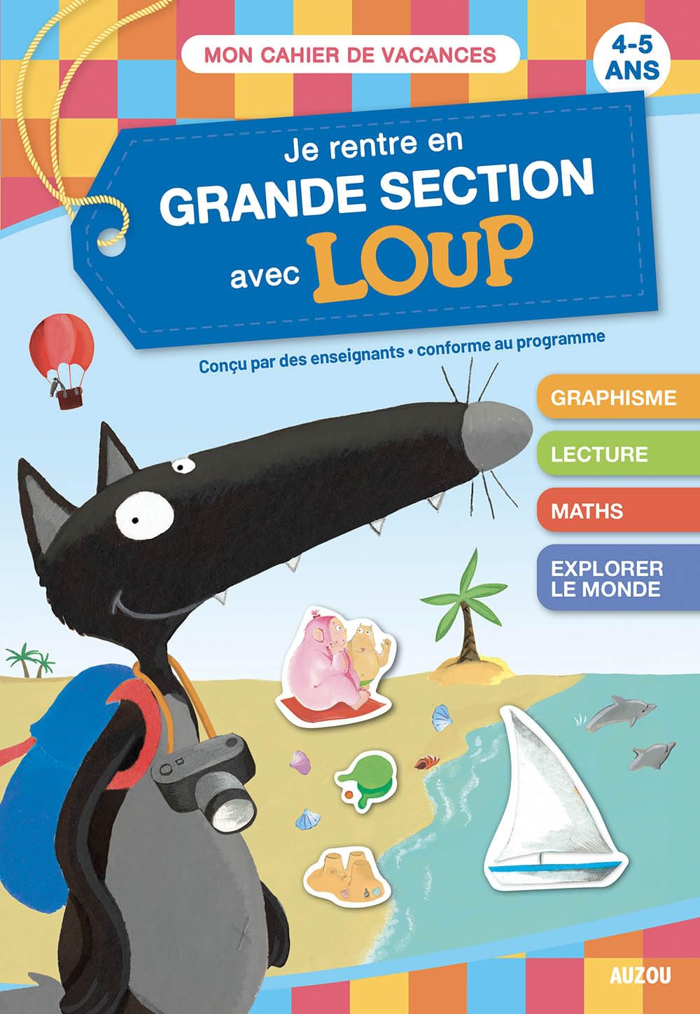 JE RENTRE EN GRANDE SECTION AVEC LOUP - CAHIER DE VACANCES 2024 9782733894002