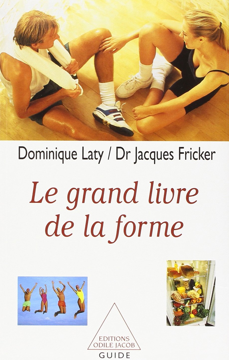 Le grand livre de la forme 9782738104847