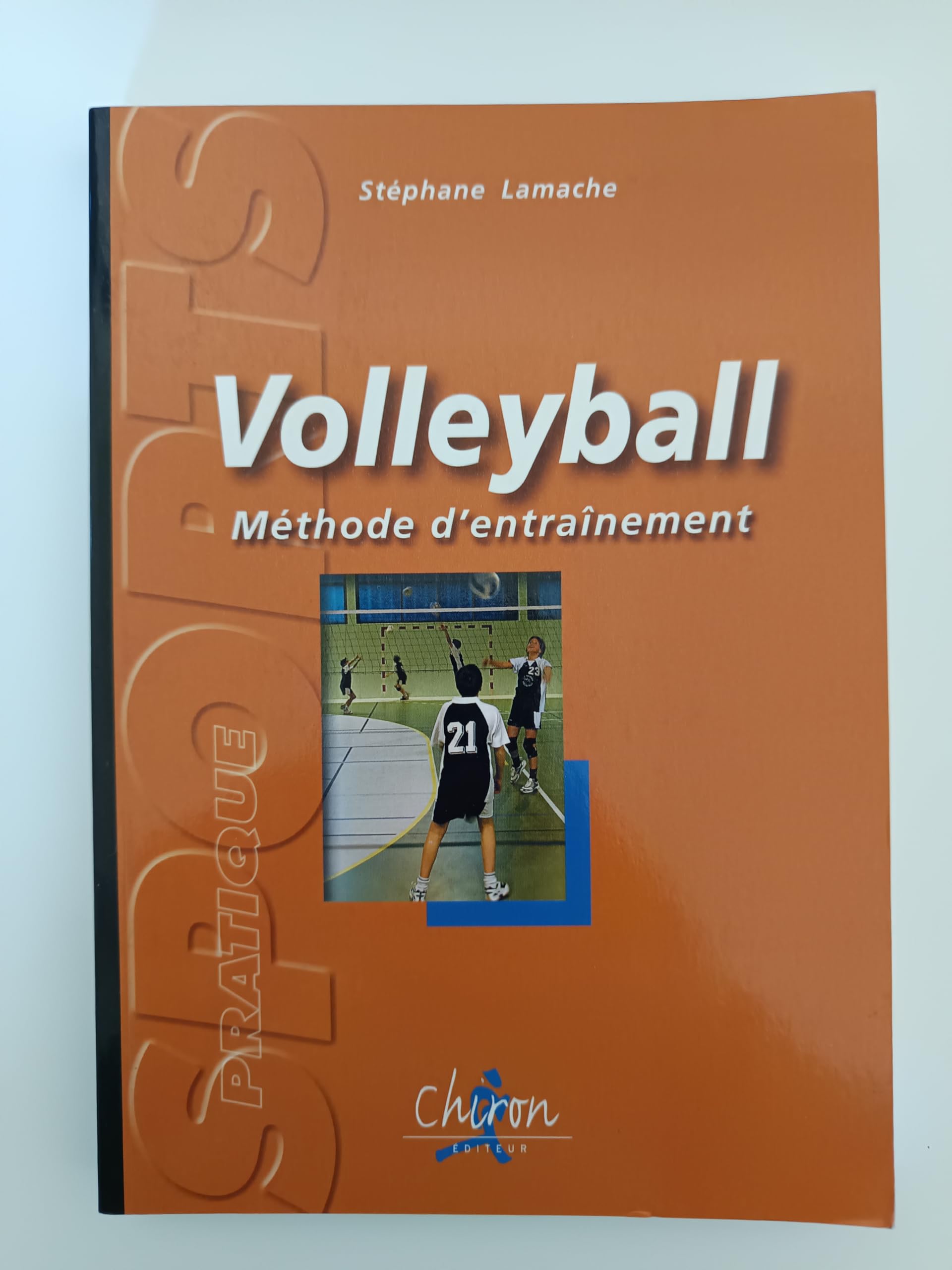 Volleyball. Méthode d'entraînement 9782702707784