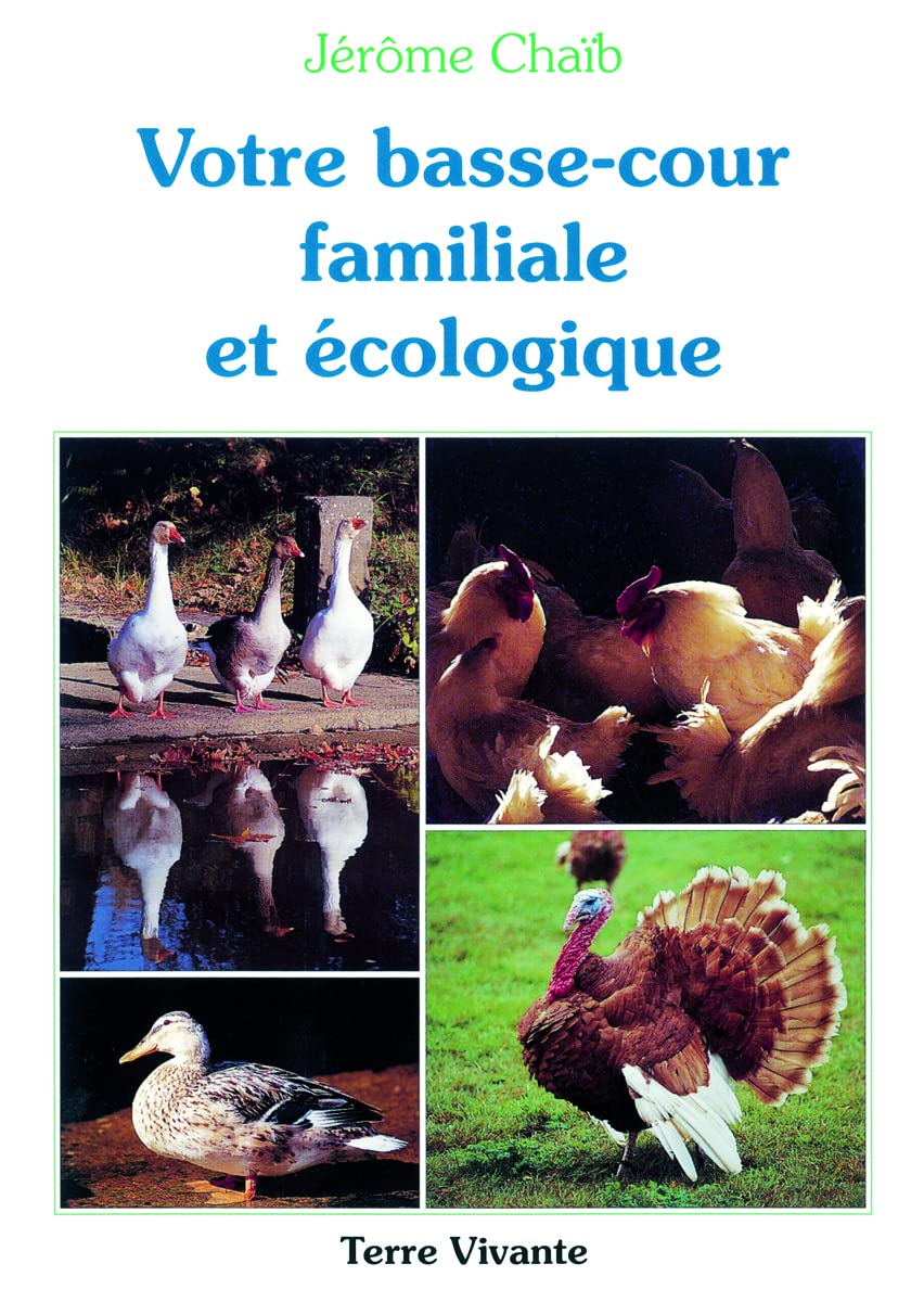 votre basse-cour familiale et écologique 9782904082542