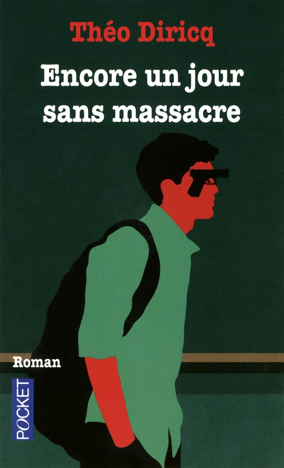 ENCORE UN JOUR SANS MASSACRE 9782266194259