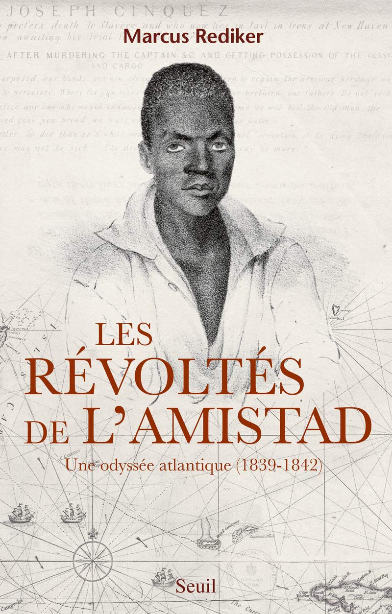 Les Révoltés de l'Amistad: Une odyssée atlantique (1839-1842) 9782021213164