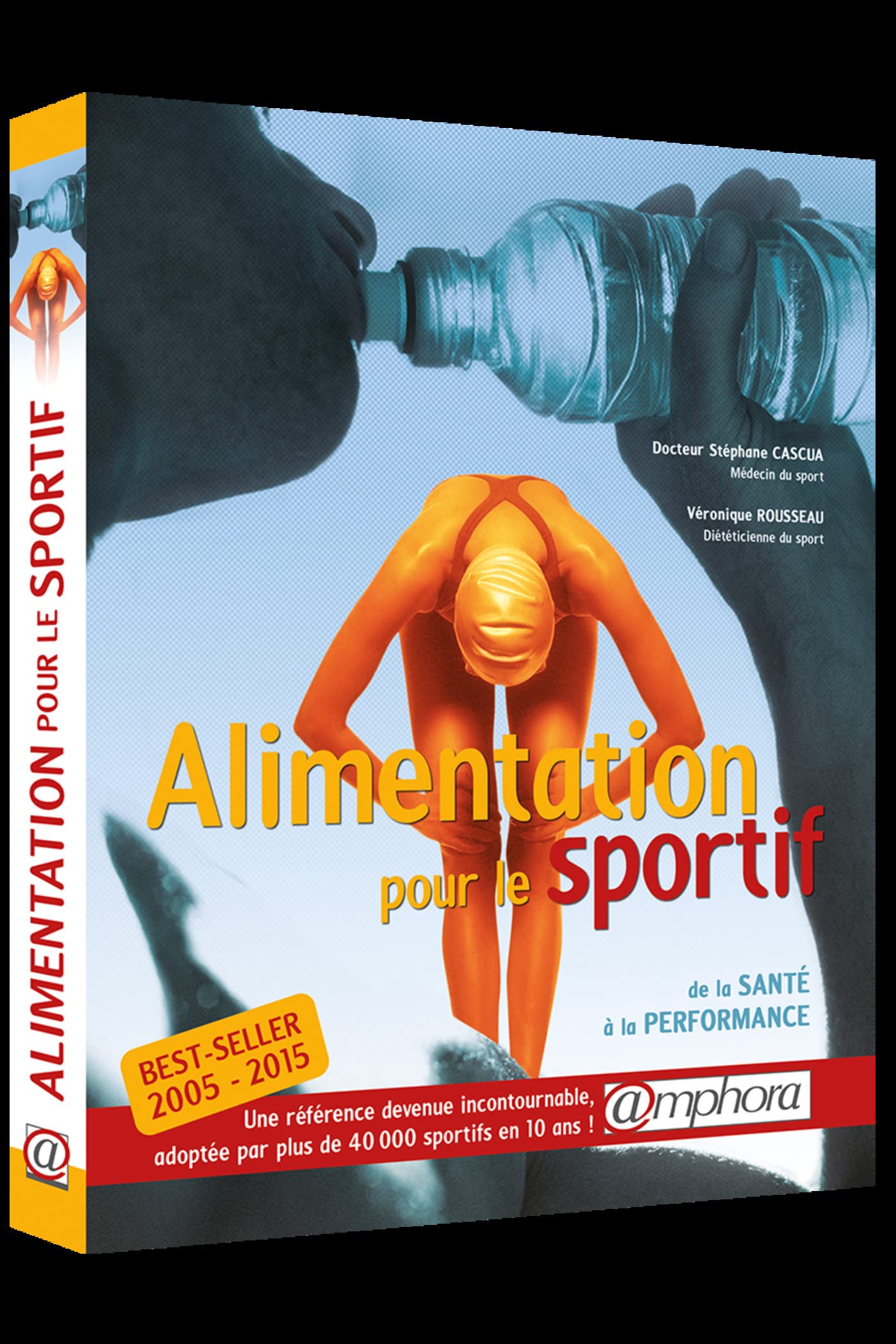 Alimentation pour le sportif - De la santé à la performance 9782851806598