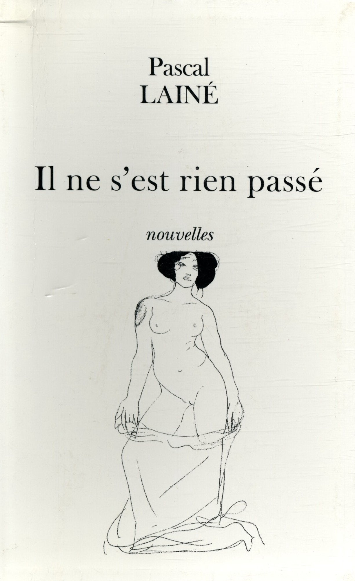 Il ne s'est rien passé: nouvelles 9782702824146