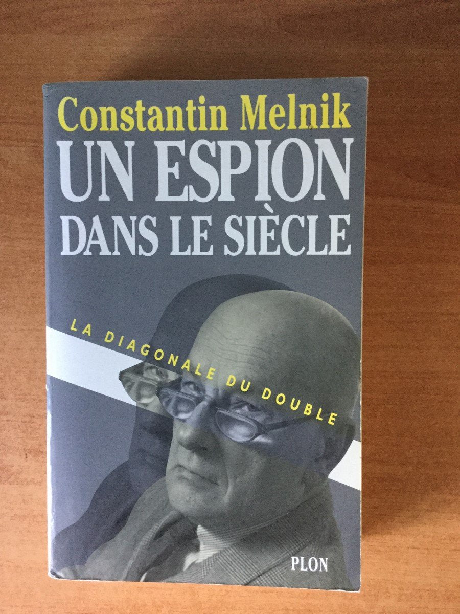 Un espion dans le siècle, tome 1 : La Diagonale du double 9782259026819