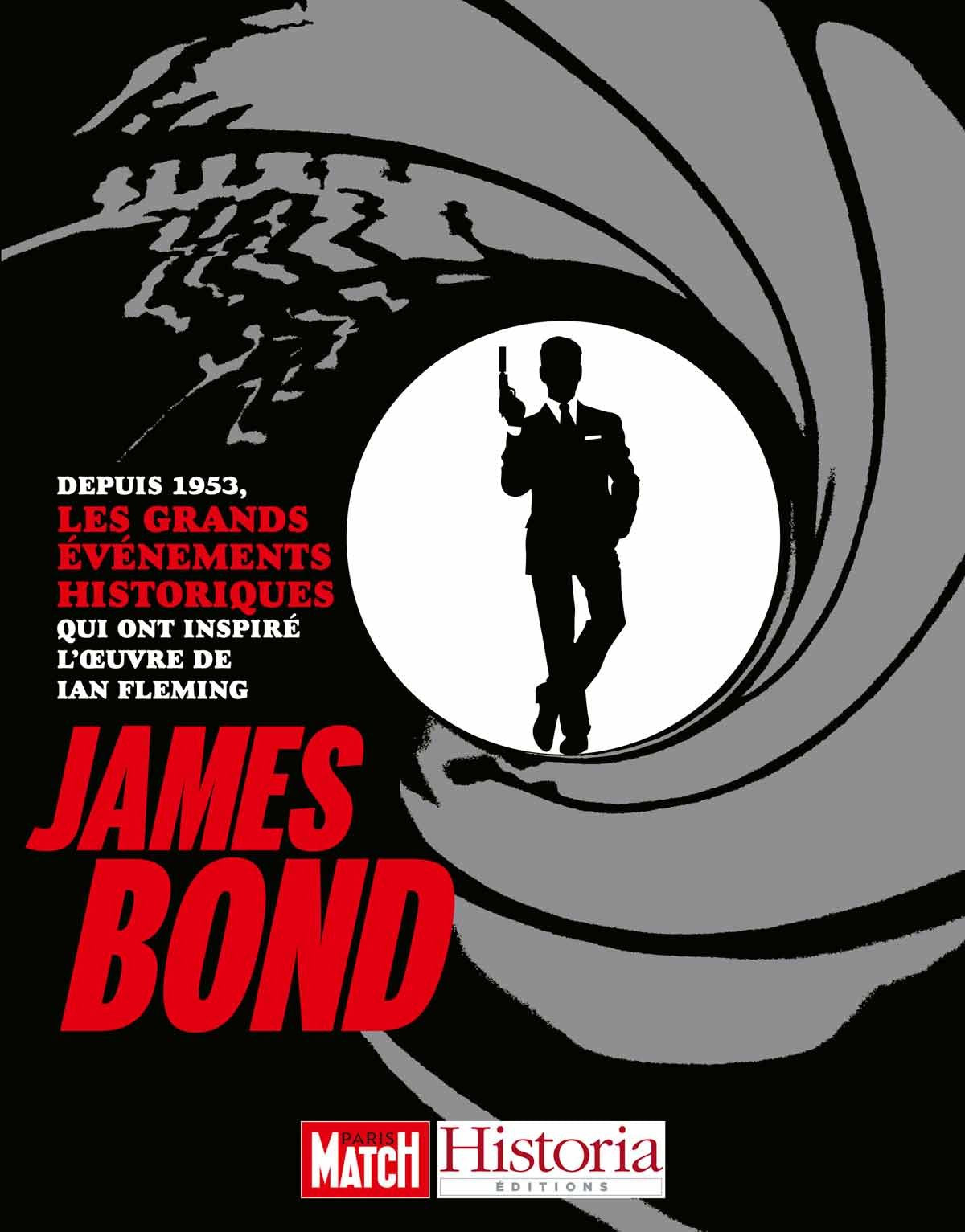 James Bond: Depuis 1953, les grands événements historiques qui ont inspiré l'oeuvre de Ian Fleming 9791090956179