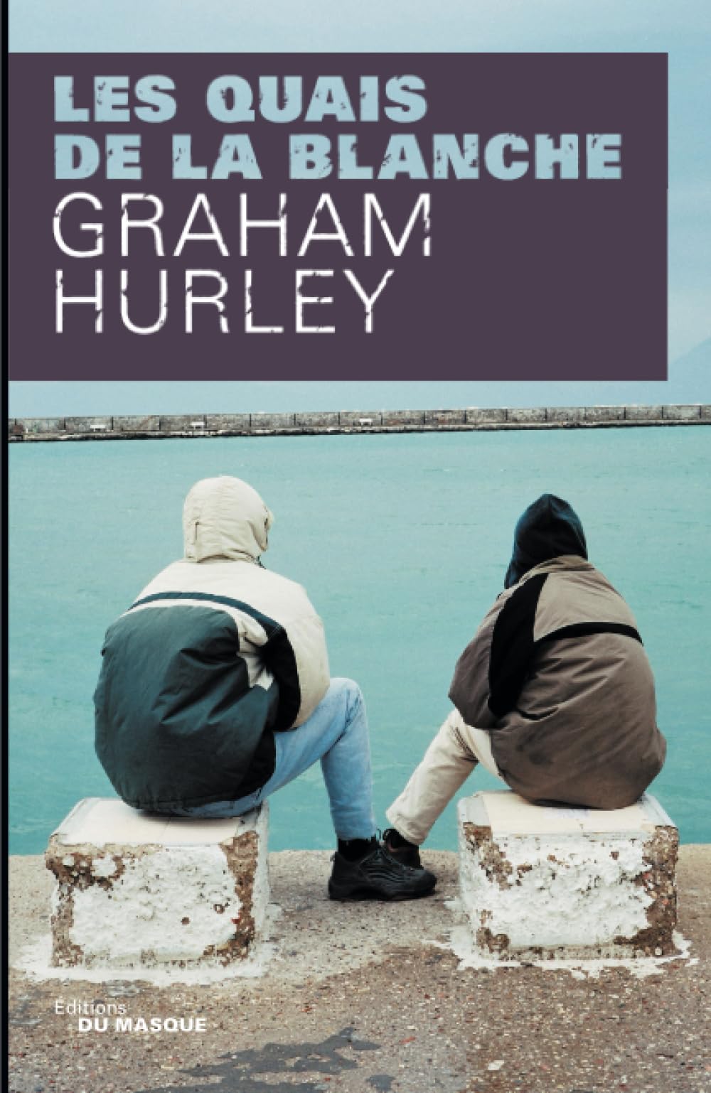 LES QUAIS DE LA BLANCHE 9782702433652