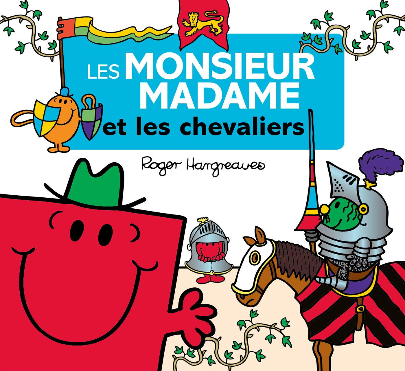 Les Monsieur Madame - Les Monsieur Madame et les chevaliers 9782012042681