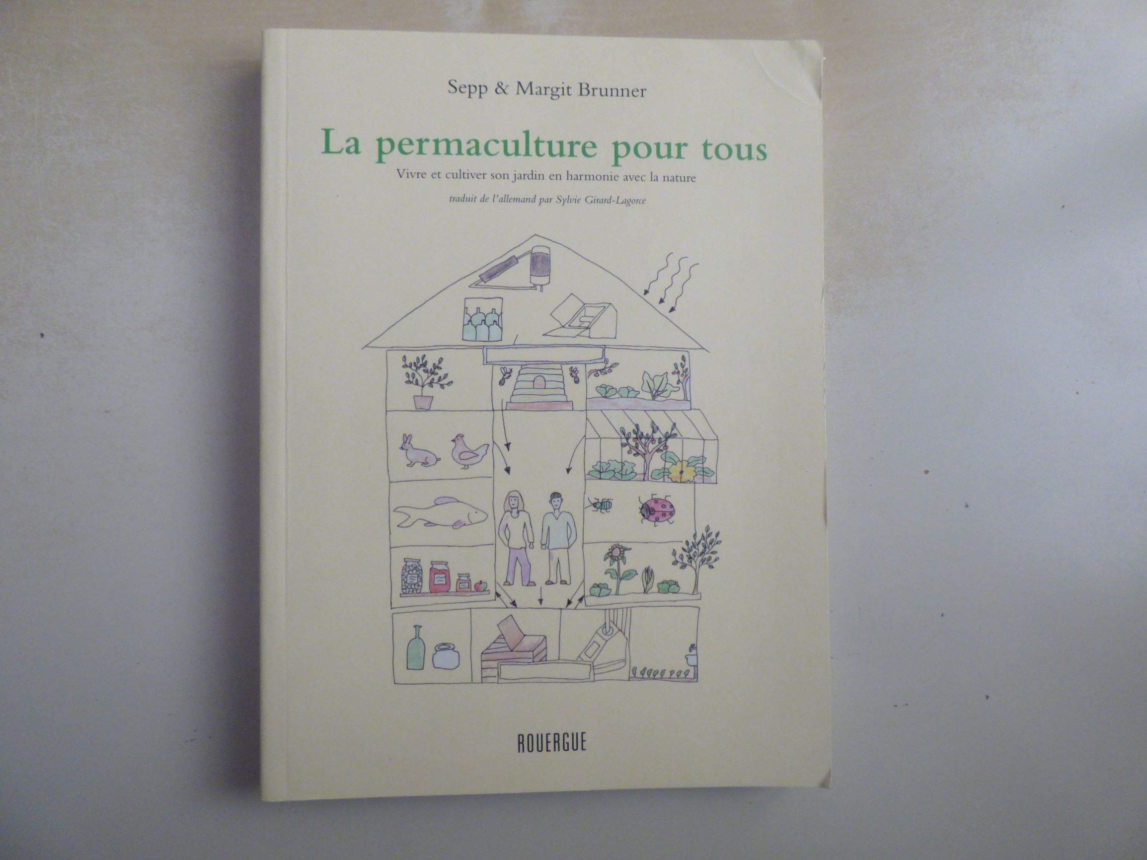 La permaculture pour tous: Vivre et cultiver son jardin en harmonie avec la nature 9782812609992