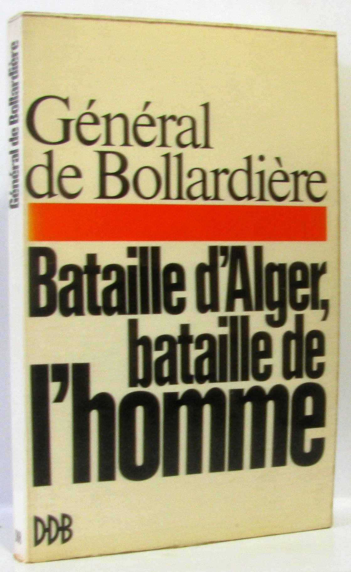 Bataille d'alger, bataille de l'homme.