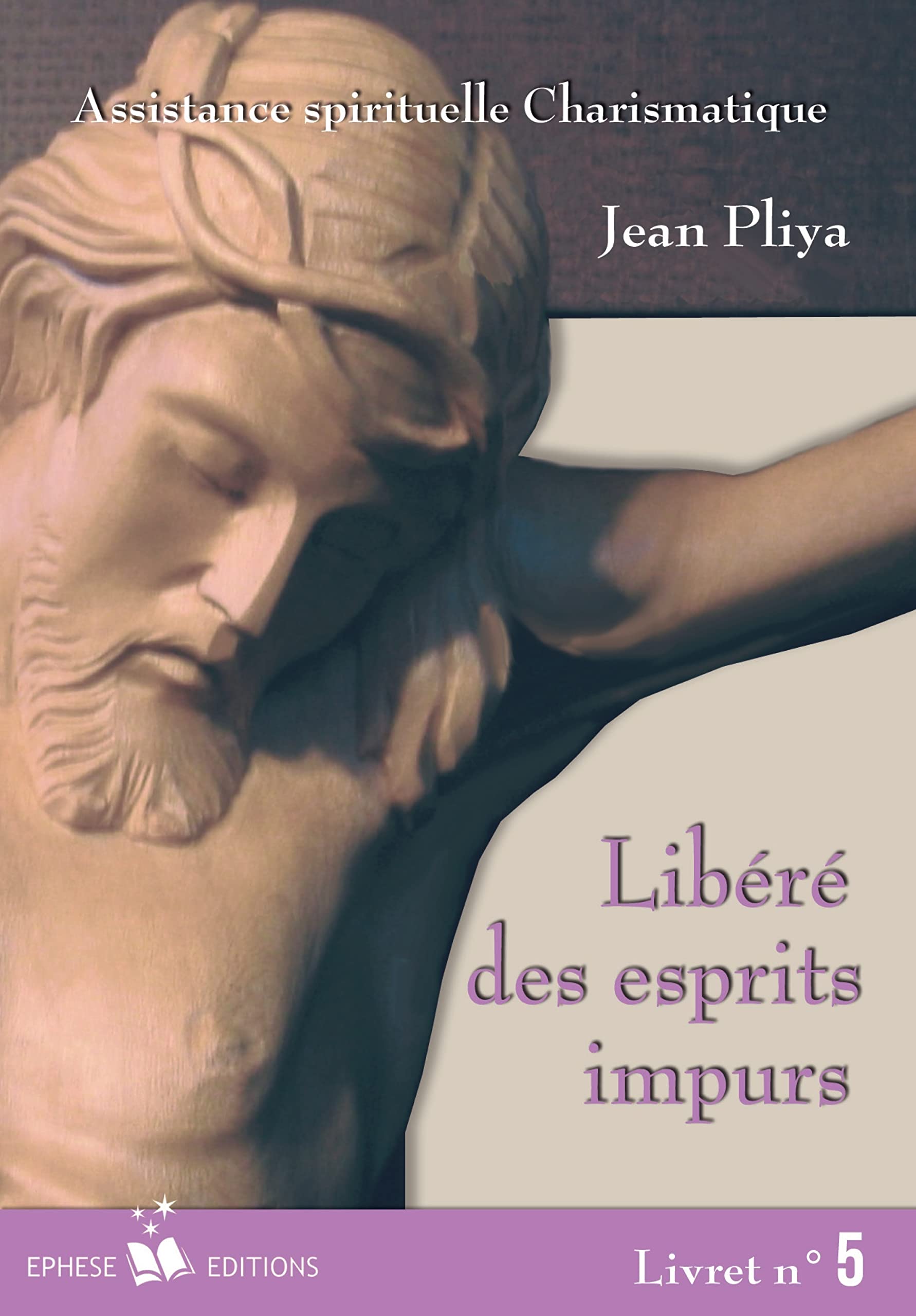Libere des Esprits Impurs Livret N 5 9782952135184