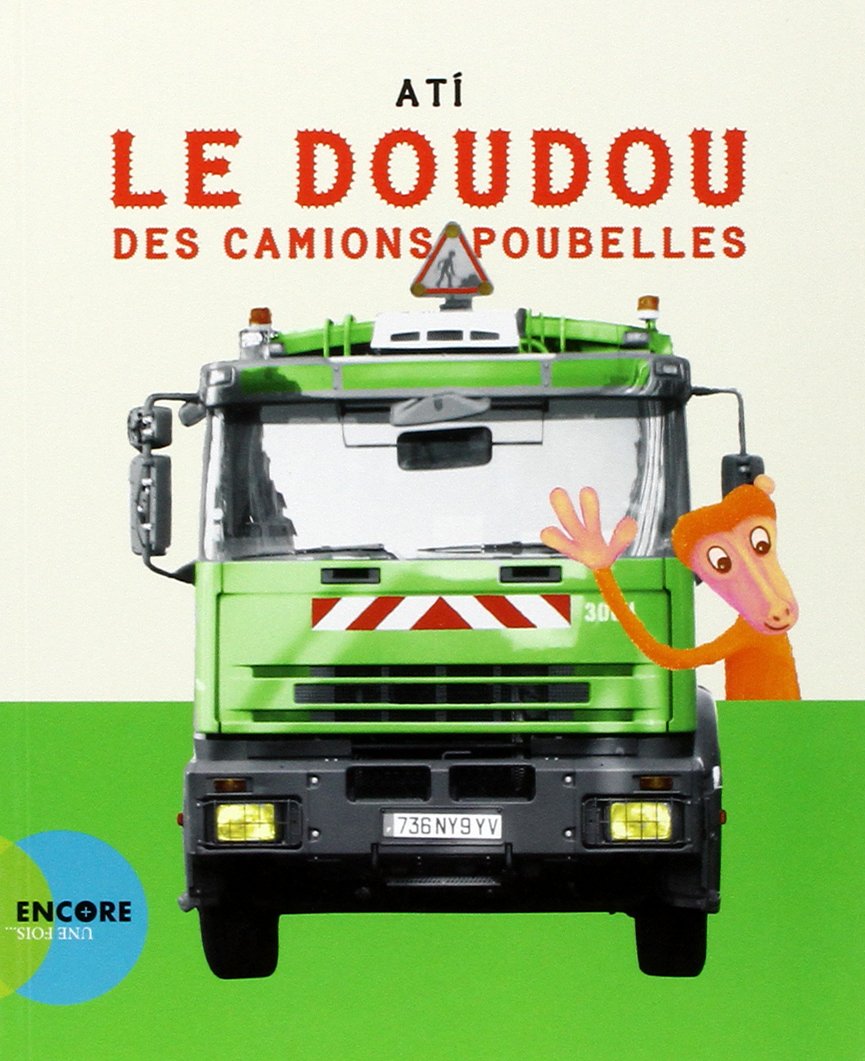 Le doudou des camions poubelles 9782330020651