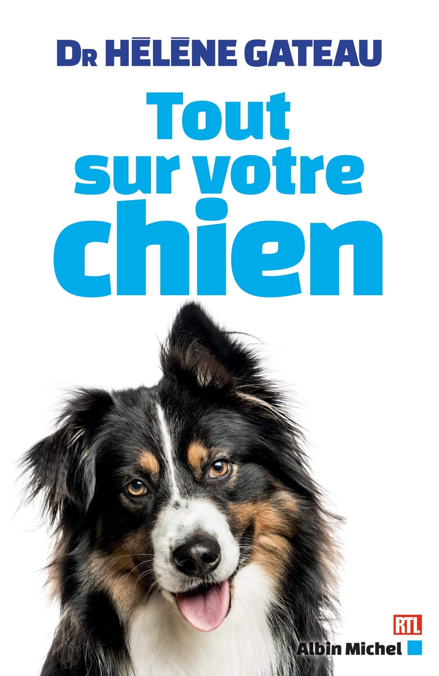 Tout sur votre chien 9782226393661