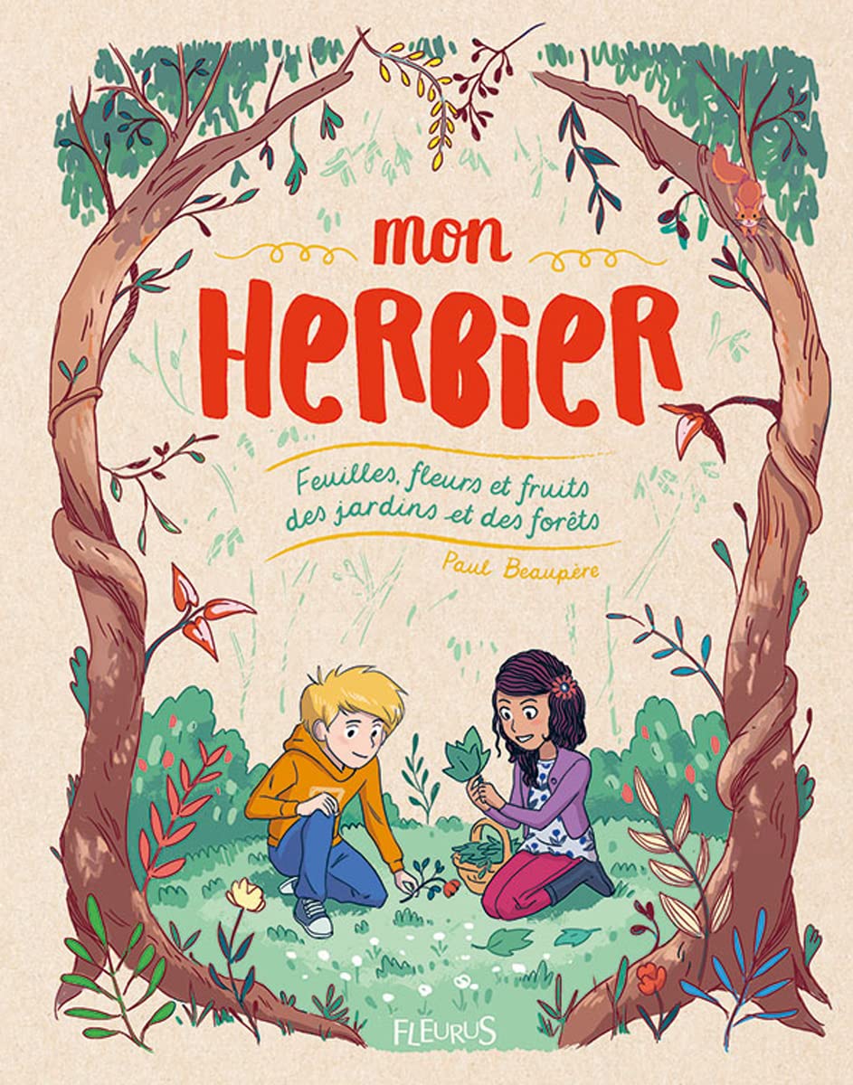 Mon herbier. Feuilles, fleurs et fruits des jardins et des forêts 9782215137344