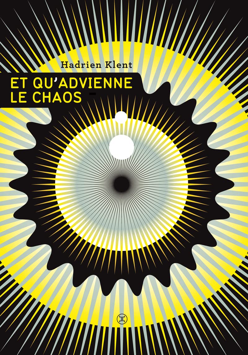 Et qu'advienne le chaos 9782917084182