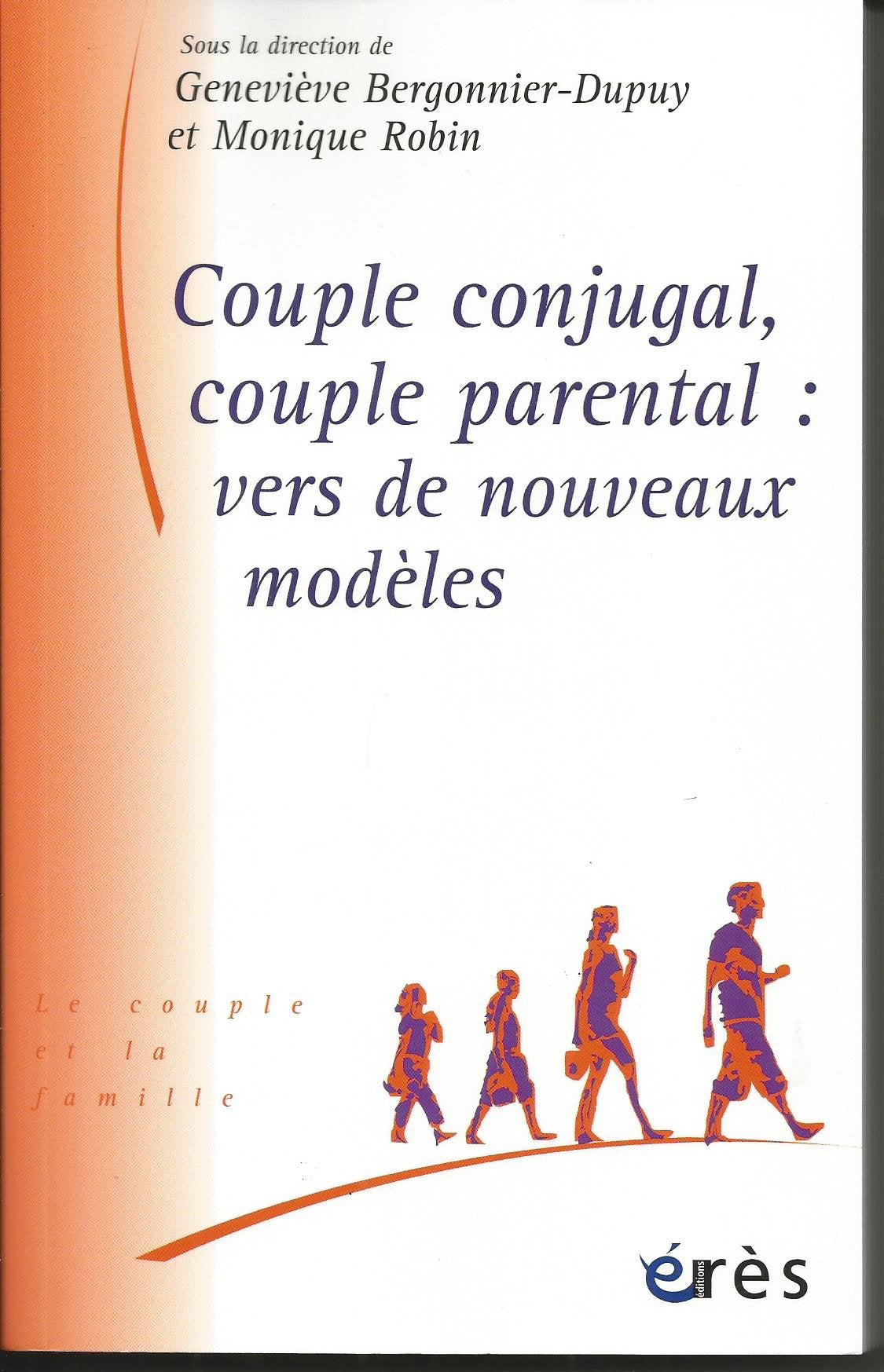 Couple conjugal, couple parental - Vers de nouveaux modèles 9782749208060