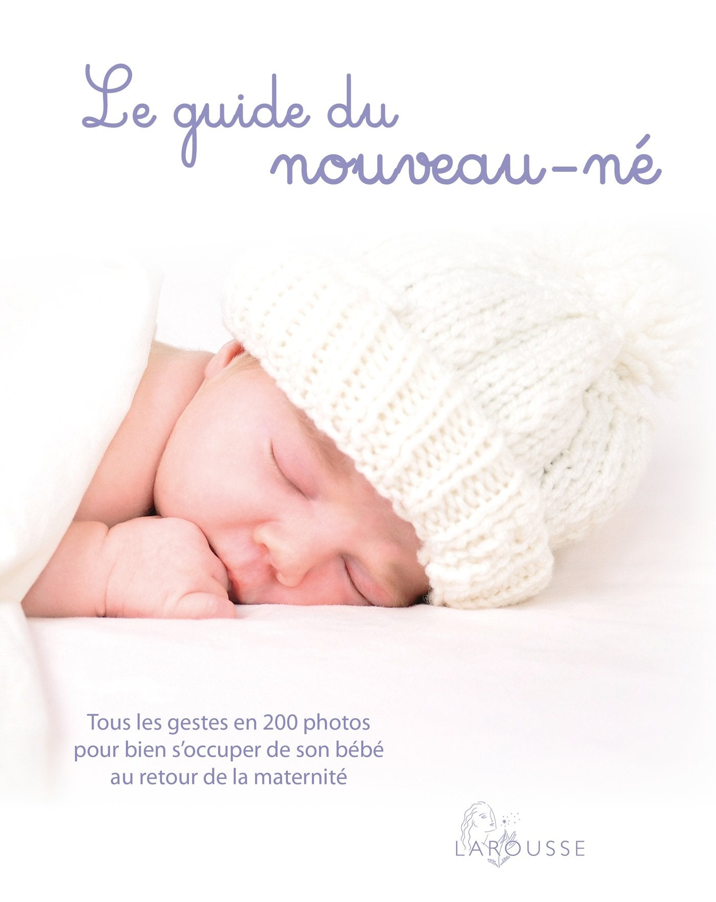 Le guide du nouveau-né 9782035887115