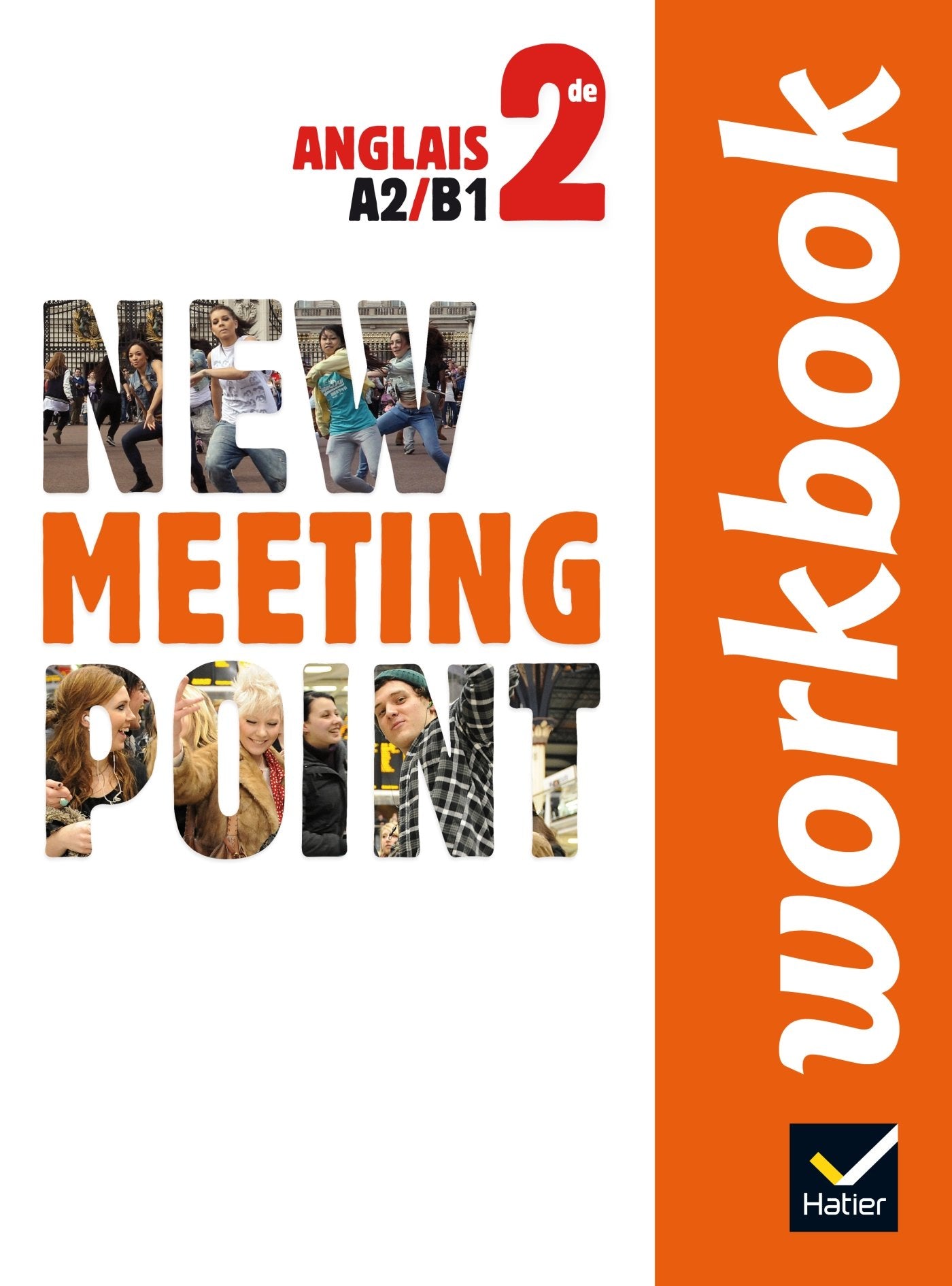 New Meeting Point Anglais 2de éd. 2014 - Workbook 9782218961991