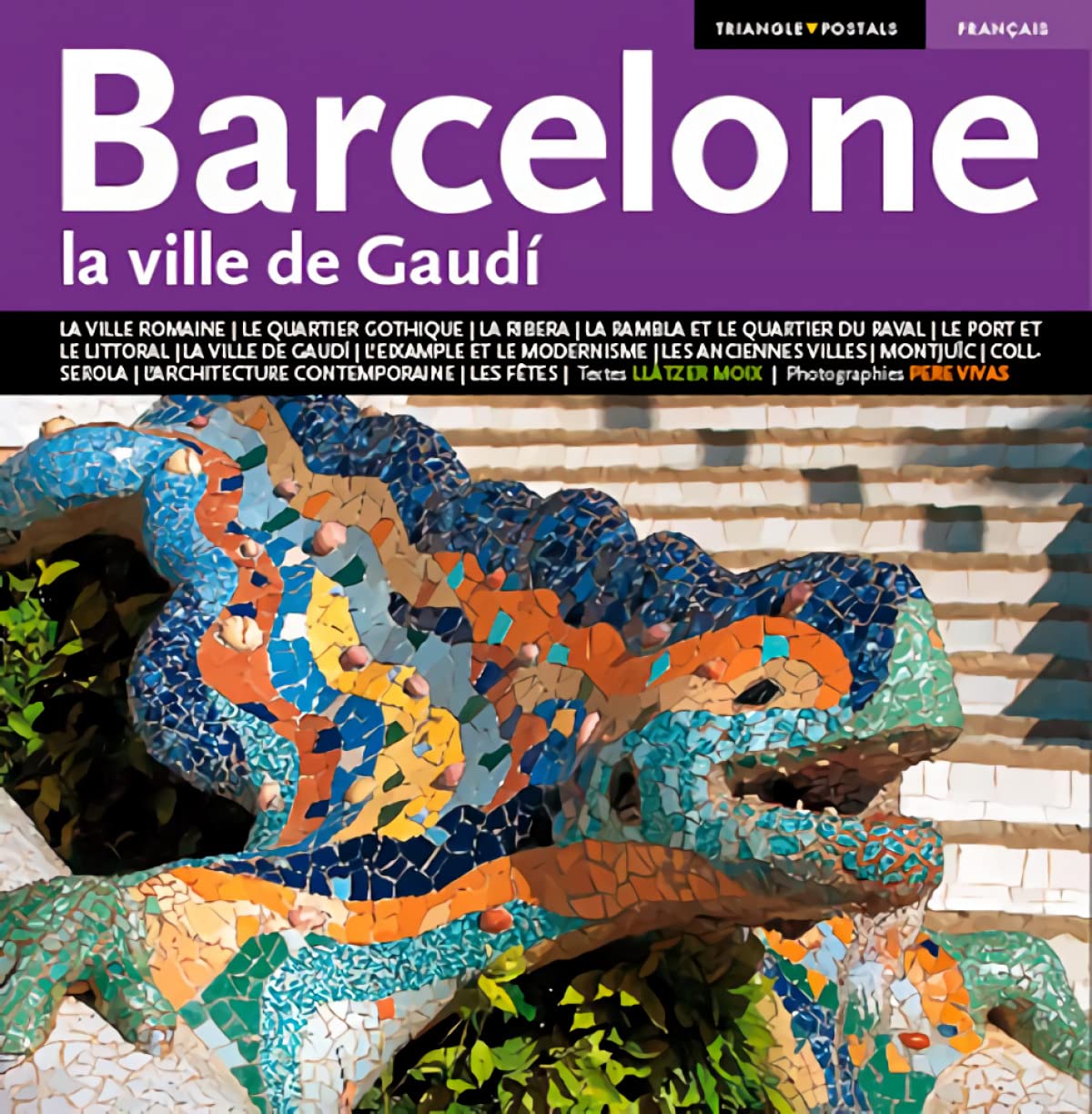 Barcelone : la ville de gaudi 9788484783176