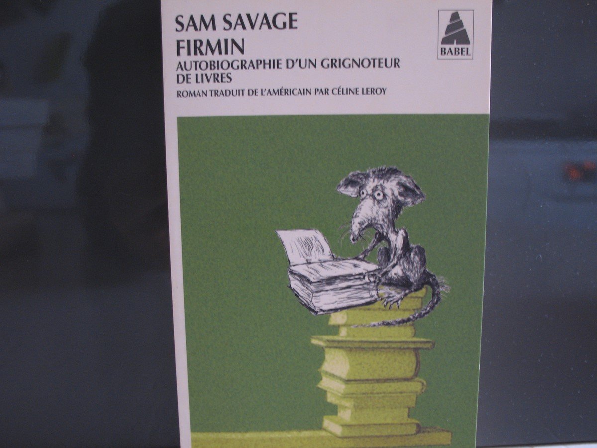 Firmin: Autobiographie d'un grignoteur de livres 9782742791156