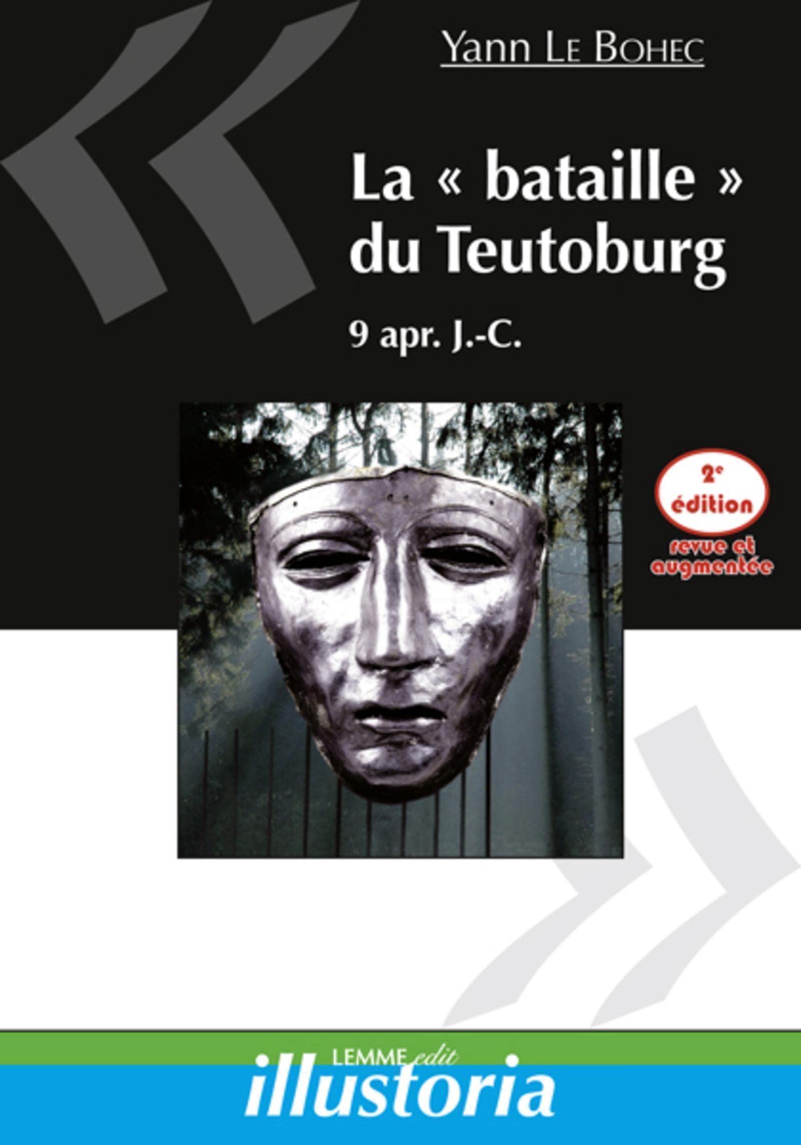 La "bataille" du Teutoburg, 9 apr. J.-C. 9782917575383