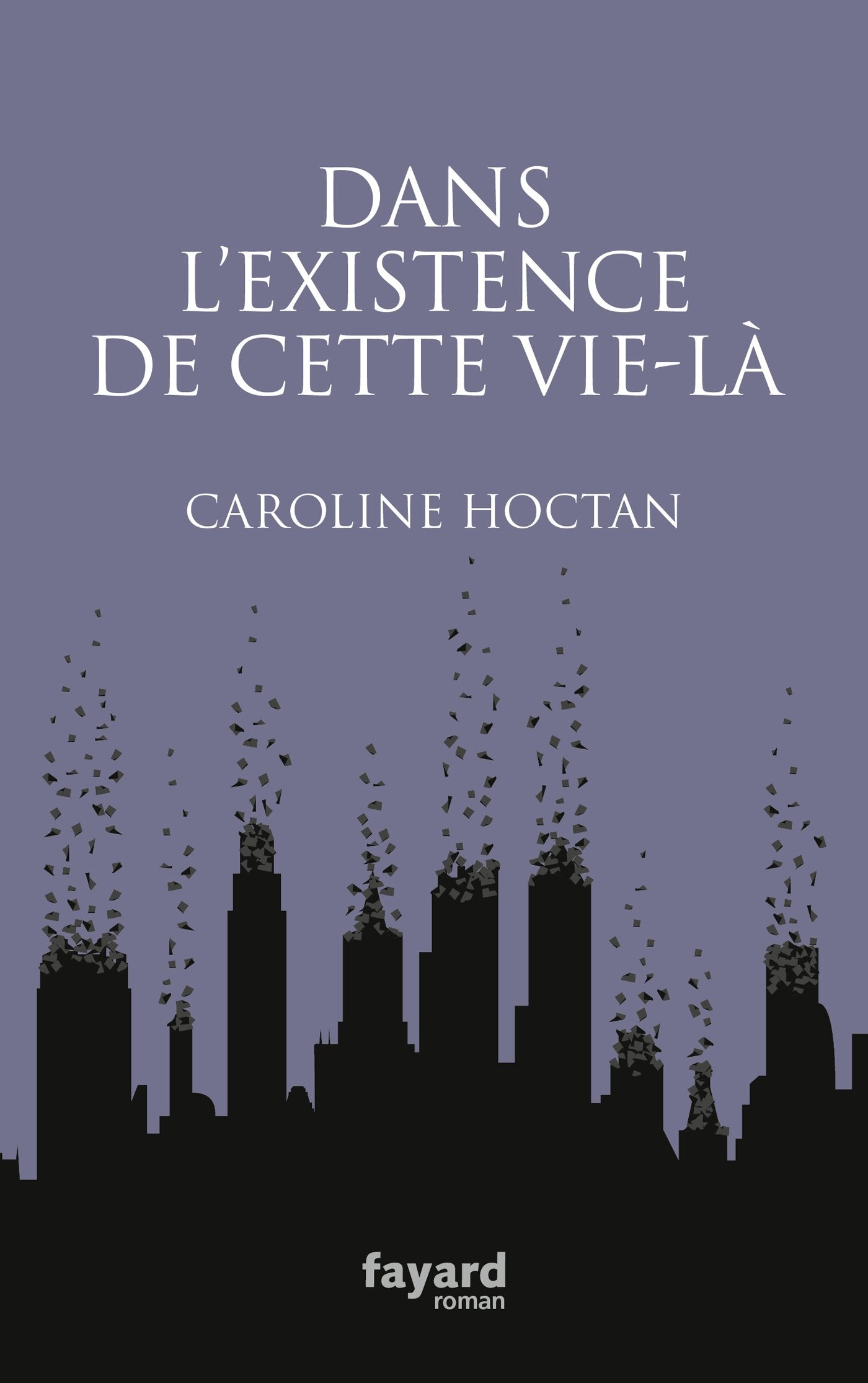 Dans l'existence de cette vie-là 9782213701165