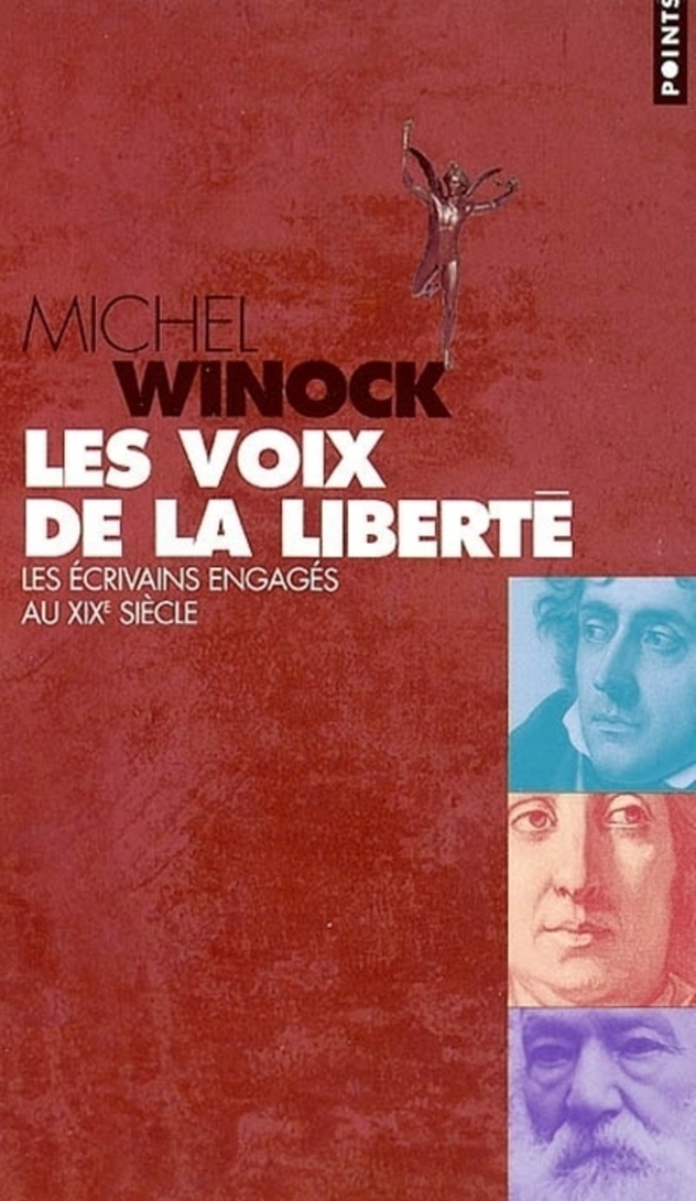 Les Voix de la liberté : Les Ecrivains engagés au XIXe siècle 9782020562355