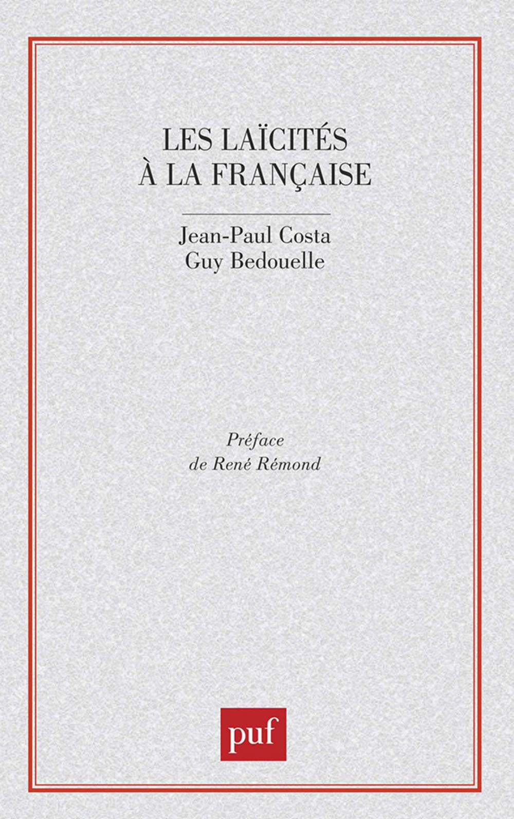 Les laïcités à la française 9782130489870