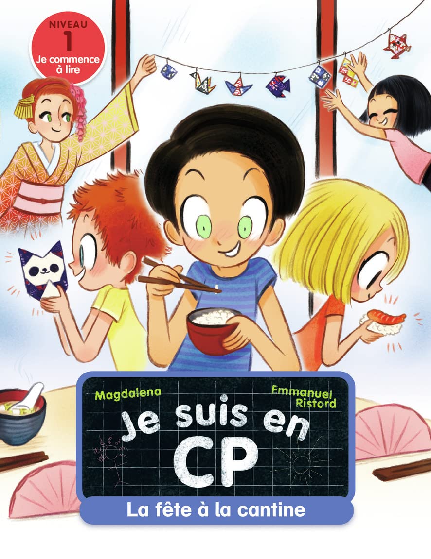 Je suis en CP - Niveau 1 - La fête à la cantine 9782081481718