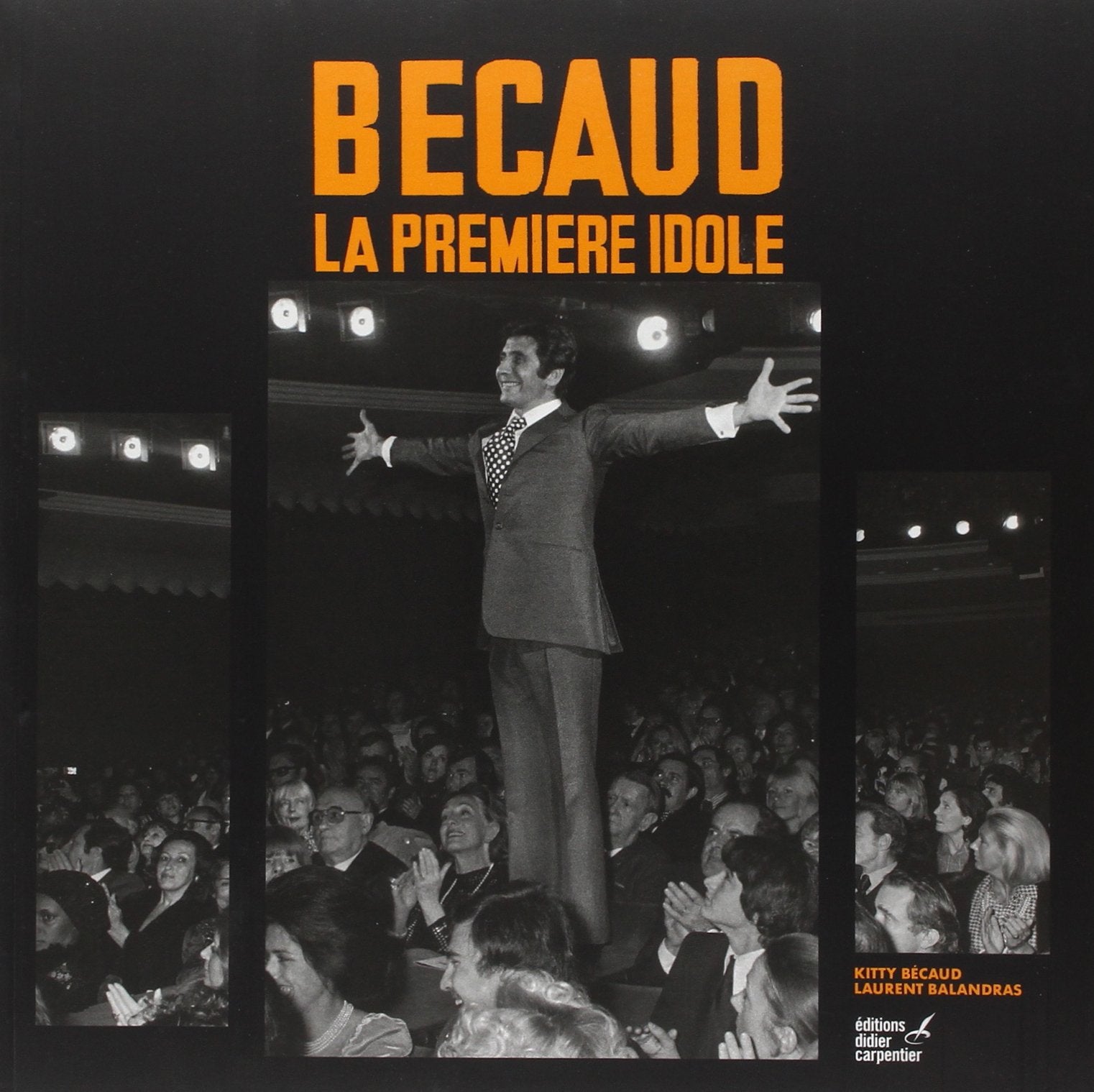 Bécaud: La première idole 9782841677498