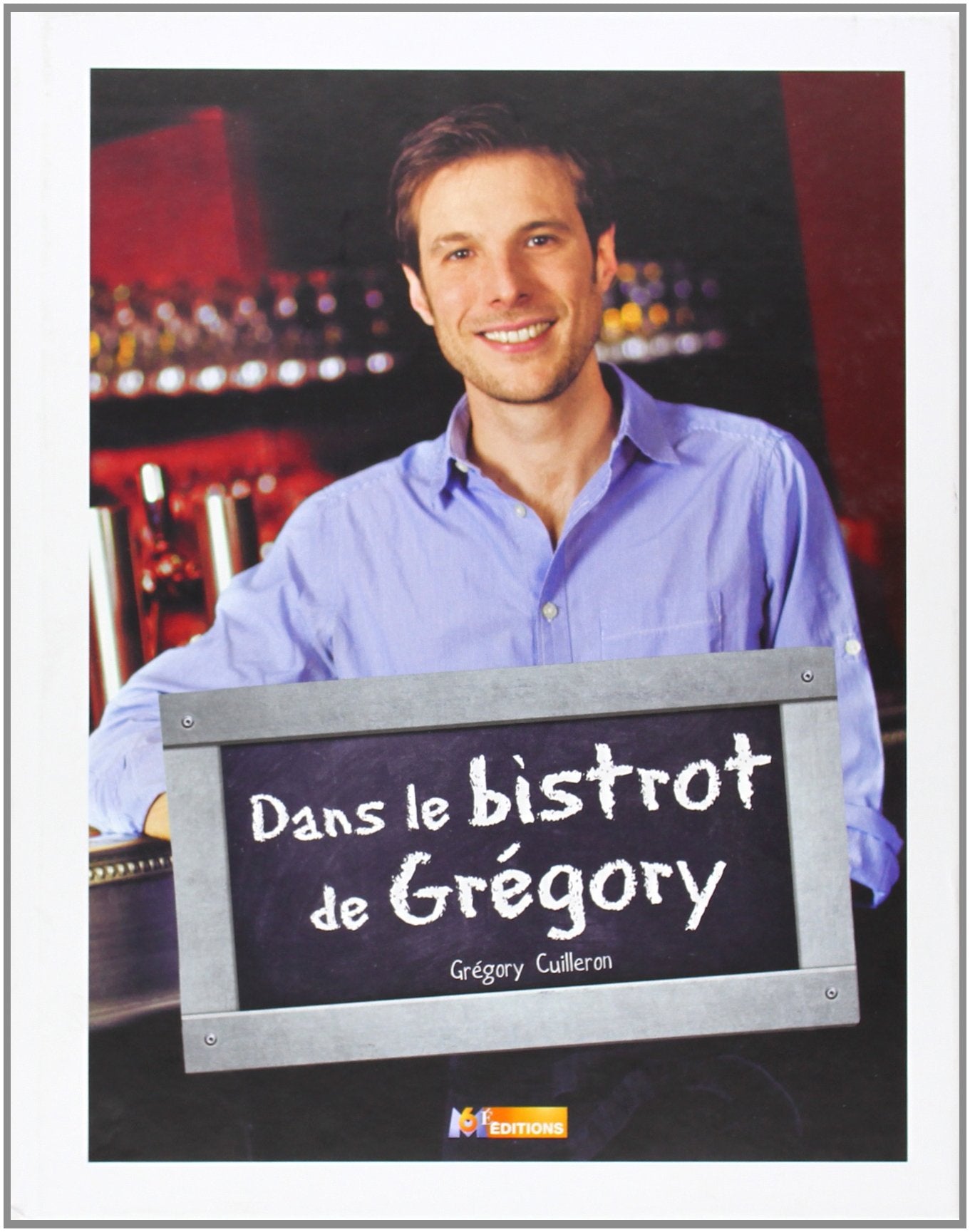 Dans le bistrot de Gregory 9782359850895