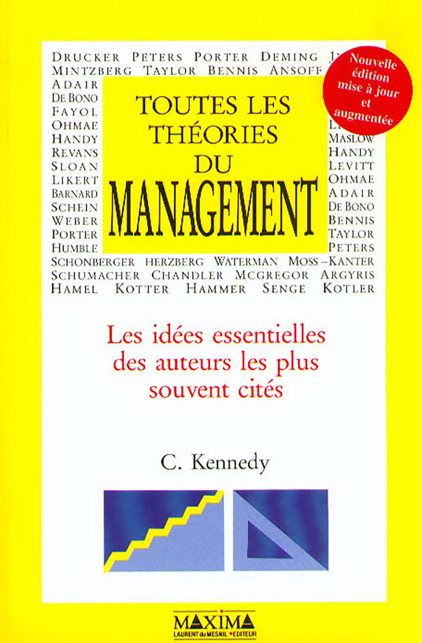 Toutes les théories du management. Les idées essentielles des auteurs les plus souvent cités 9782840011743