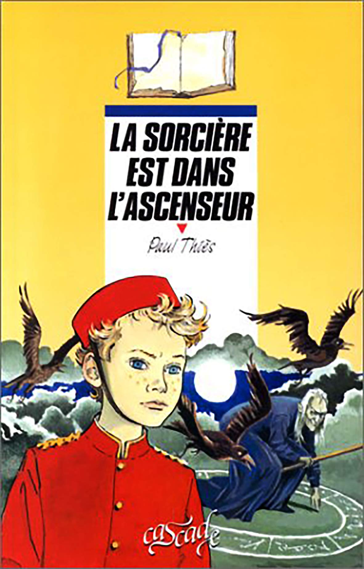 La sorcière est dans l'ascenseur 9782700200157