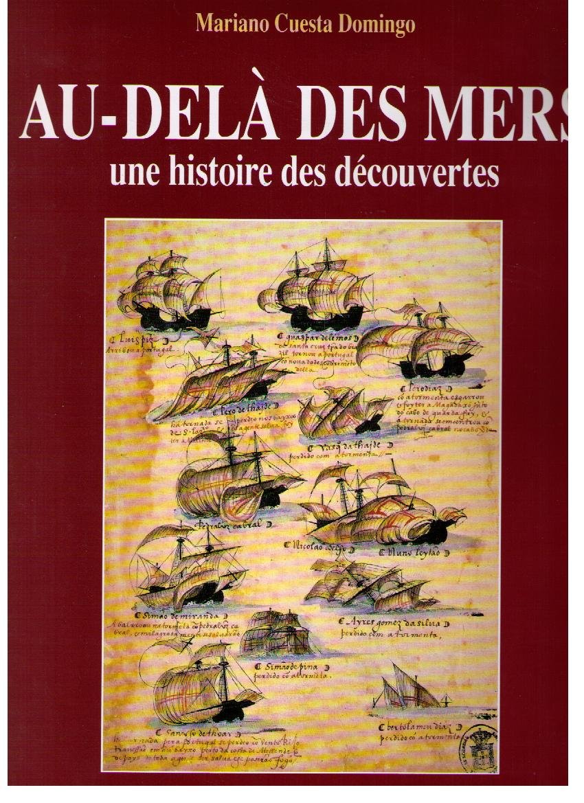 Au-delà des mers : Une histoire des découvertes 9782867460869